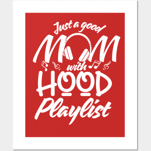 Just a Good Mom with Hood Playlist-Mother's Posters and Art